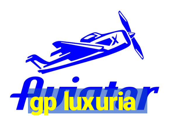 gp luxuria